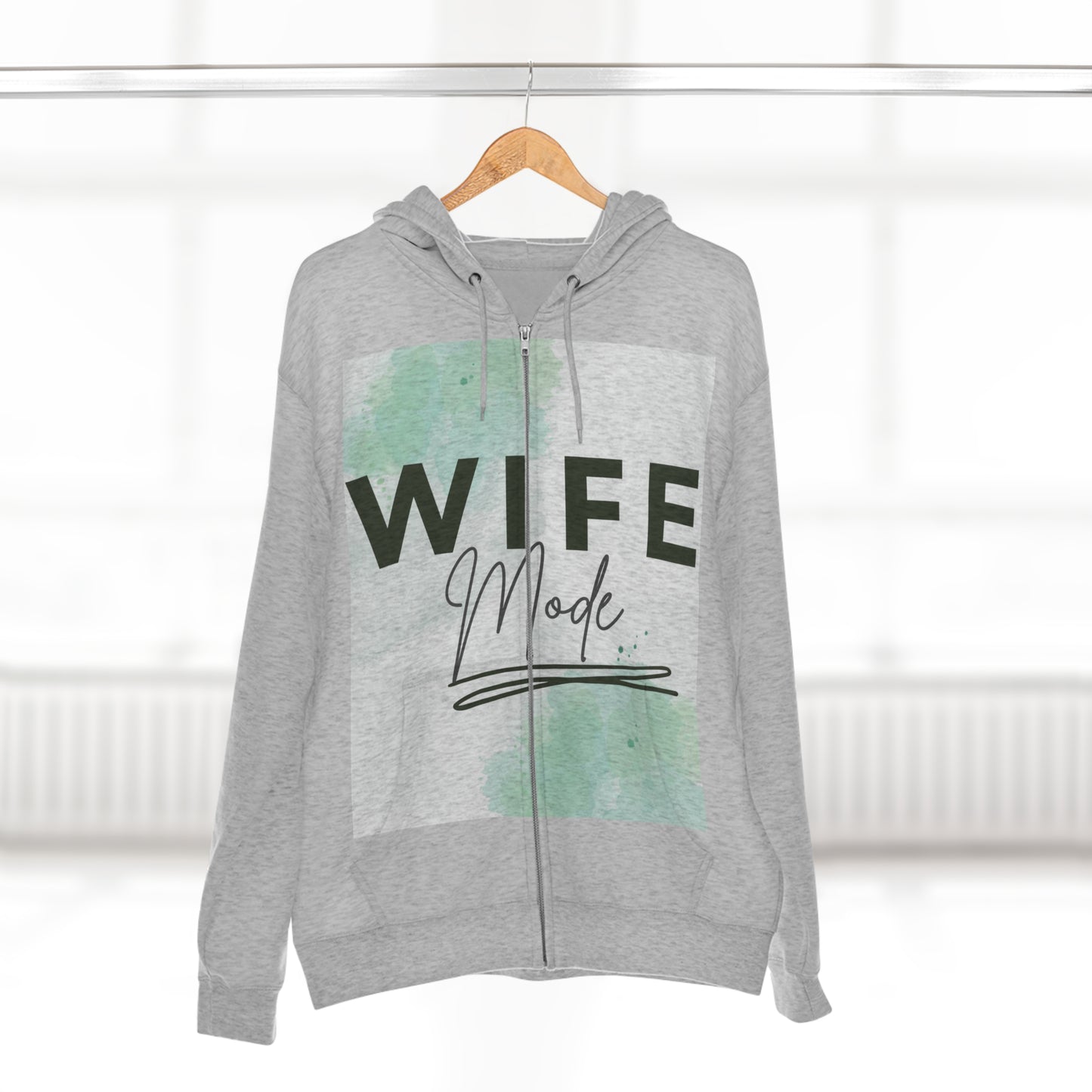 Wife mode Full Zip Hoodie