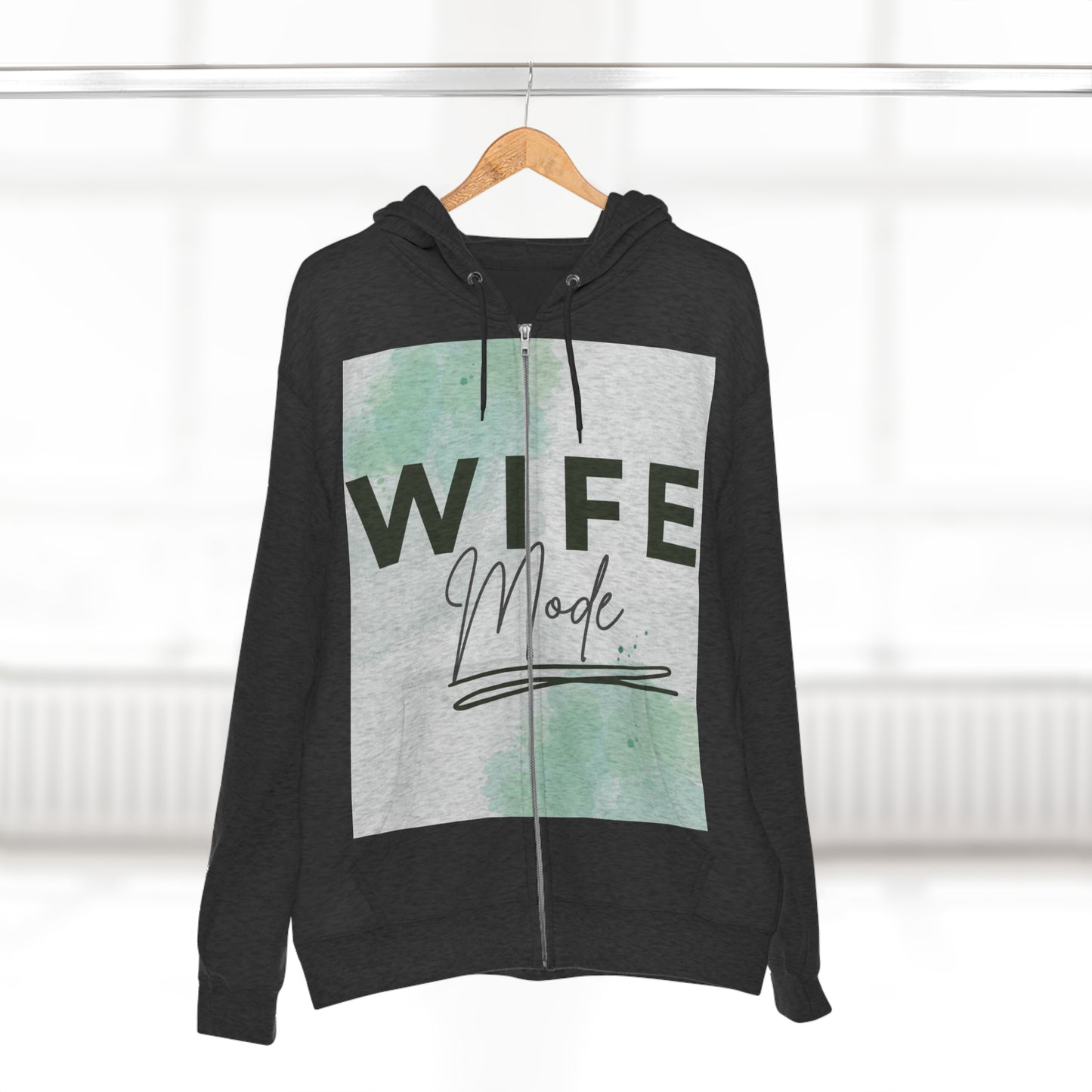 Wife mode Full Zip Hoodie