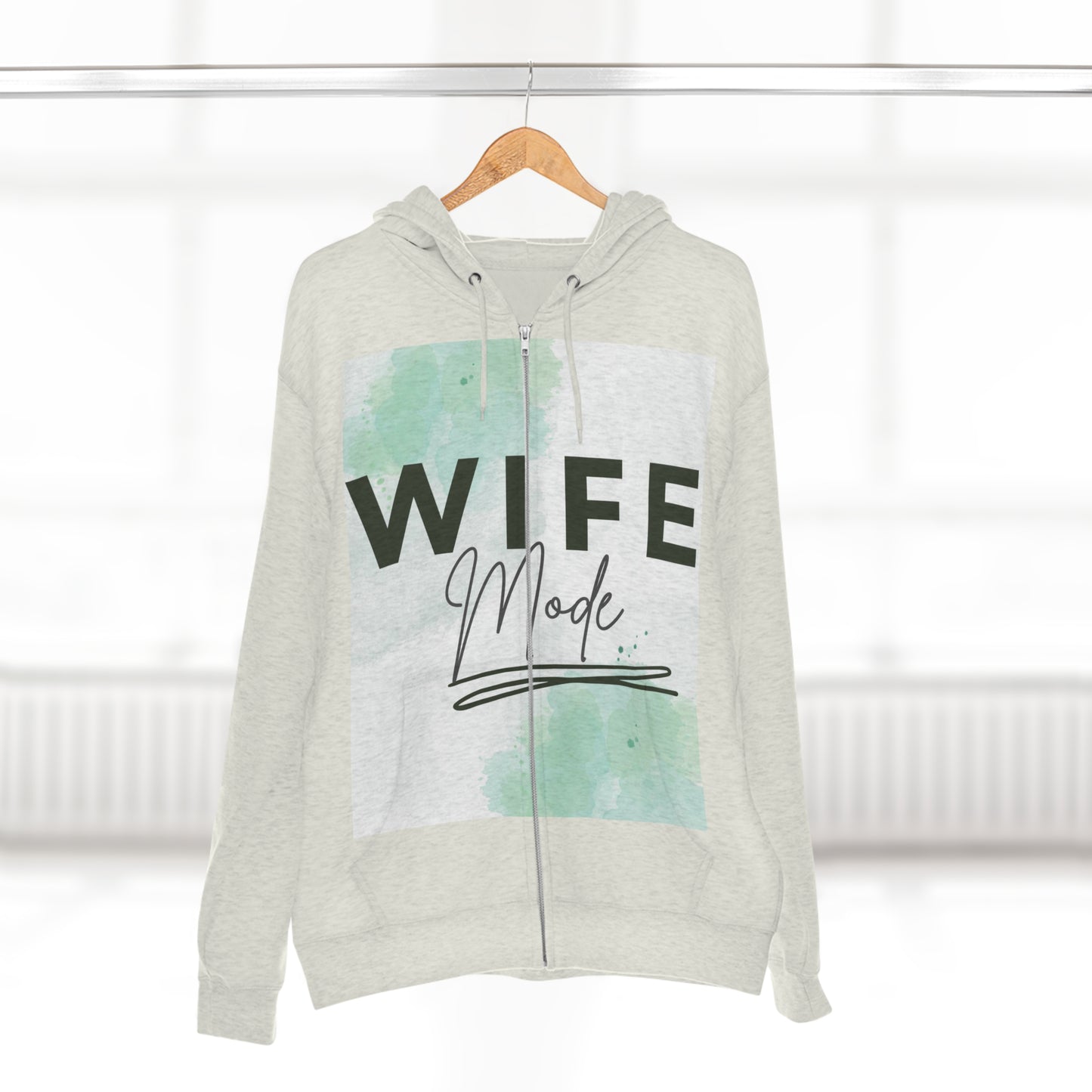 Wife mode Full Zip Hoodie