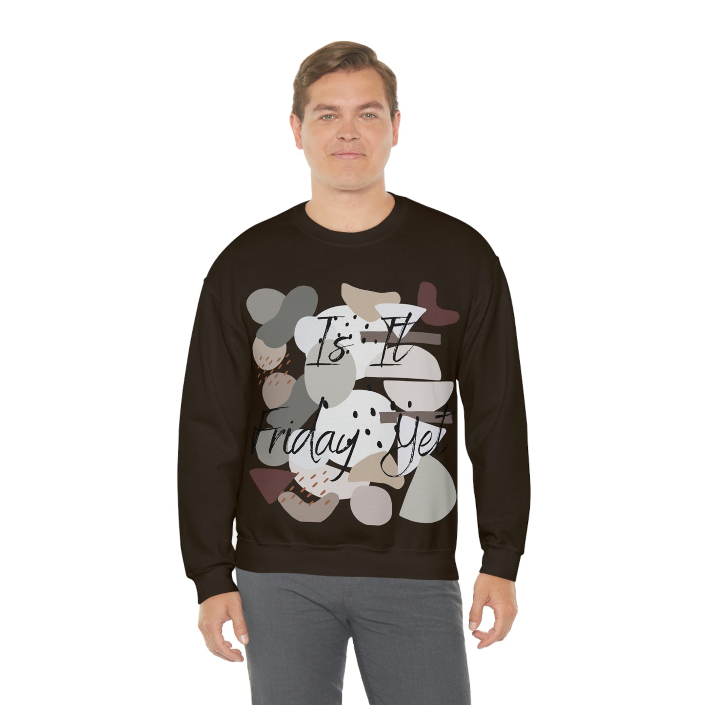 Is it Friday yet Crewneck Sweatshirt