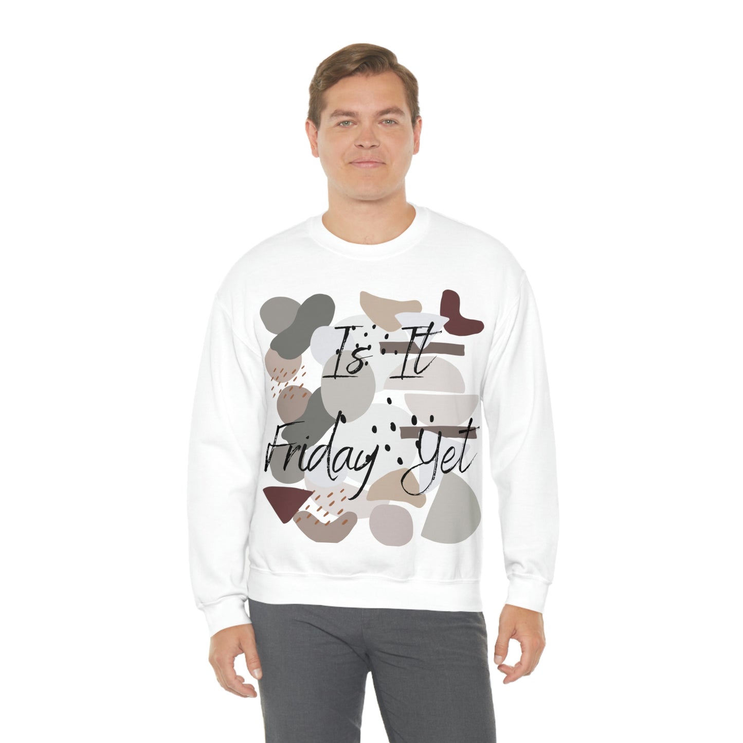 Is it Friday yet Crewneck Sweatshirt