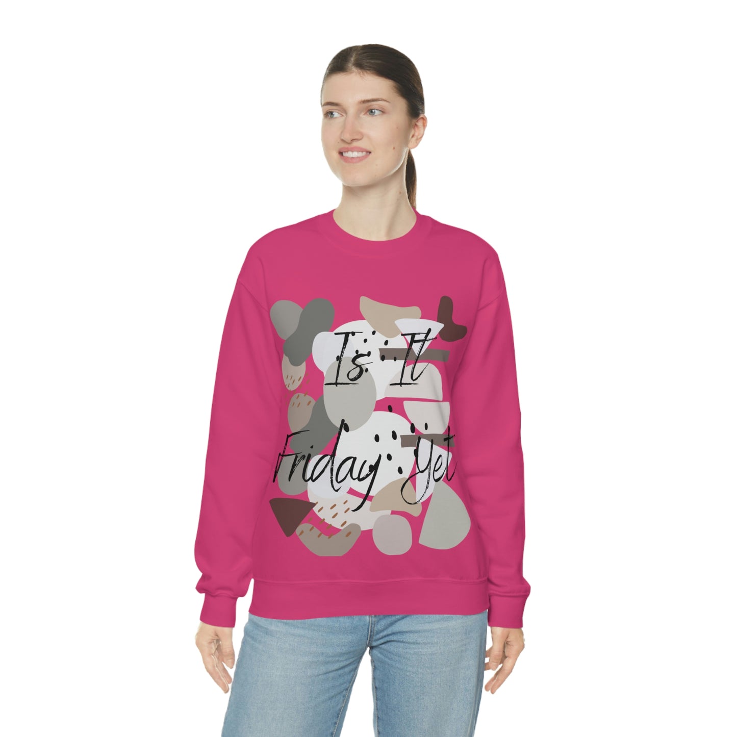 Is it Friday yet Crewneck Sweatshirt