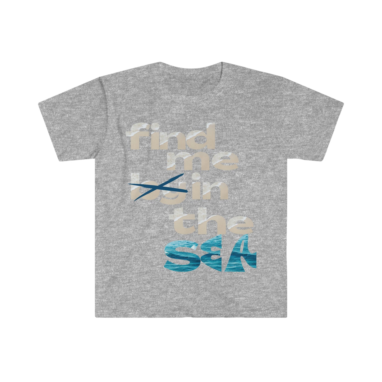 Find me by the sea Unisex  T-Shirt