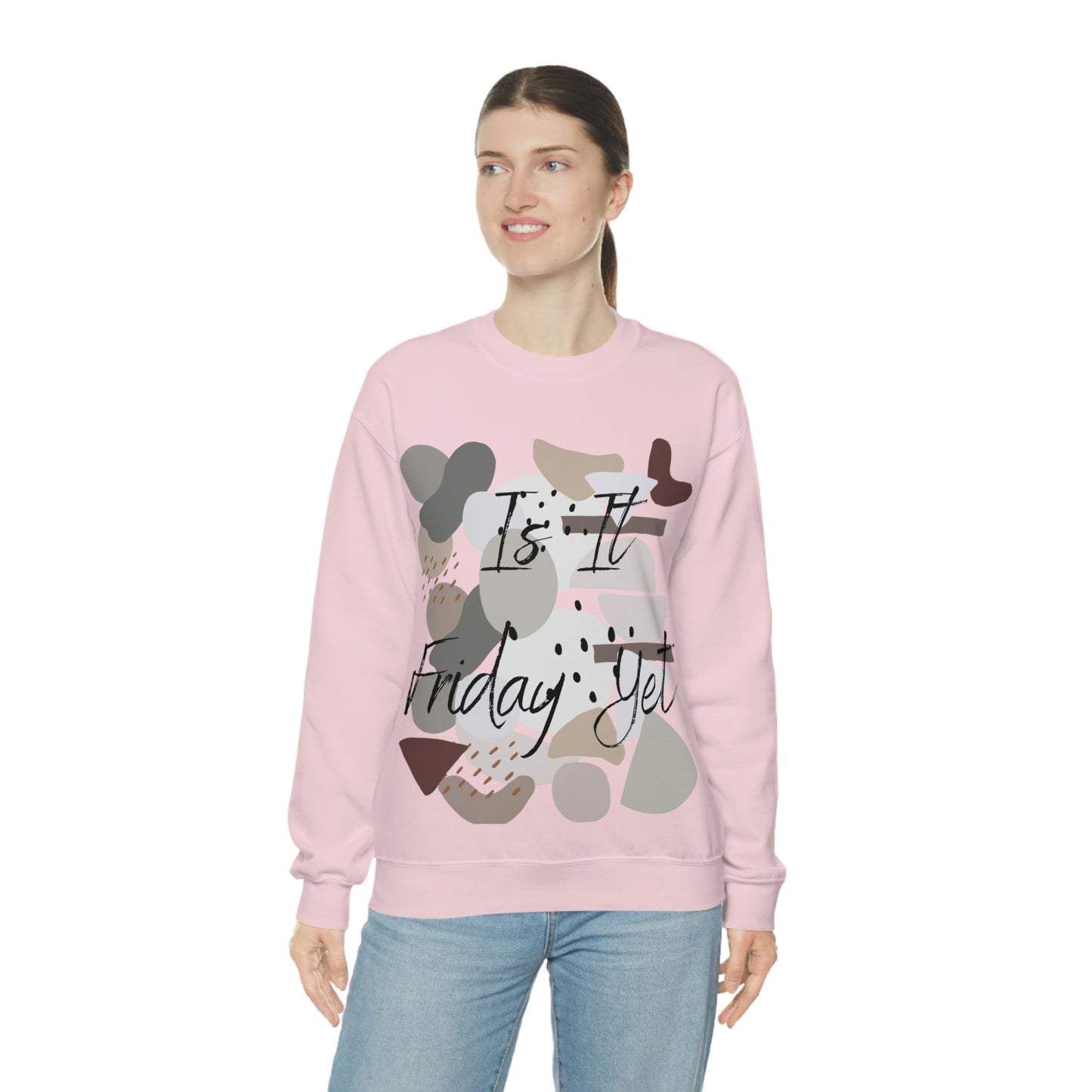 Is it Friday yet Crewneck Sweatshirt