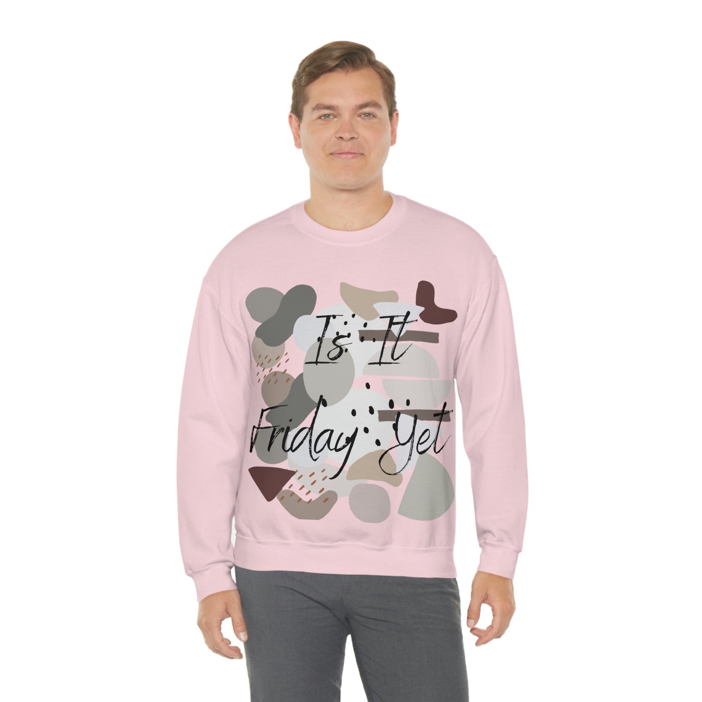 Is it Friday yet Crewneck Sweatshirt