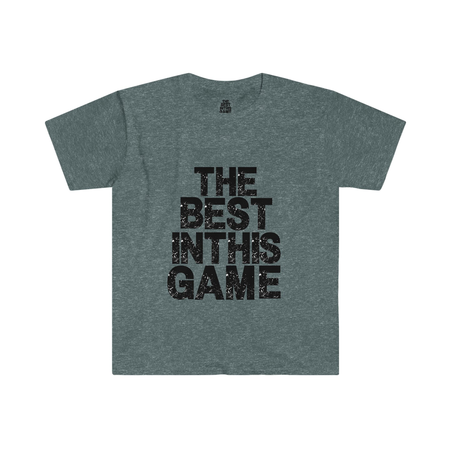 Unisex Softstyle T-Shirt (The Best In This Game T-shirt)