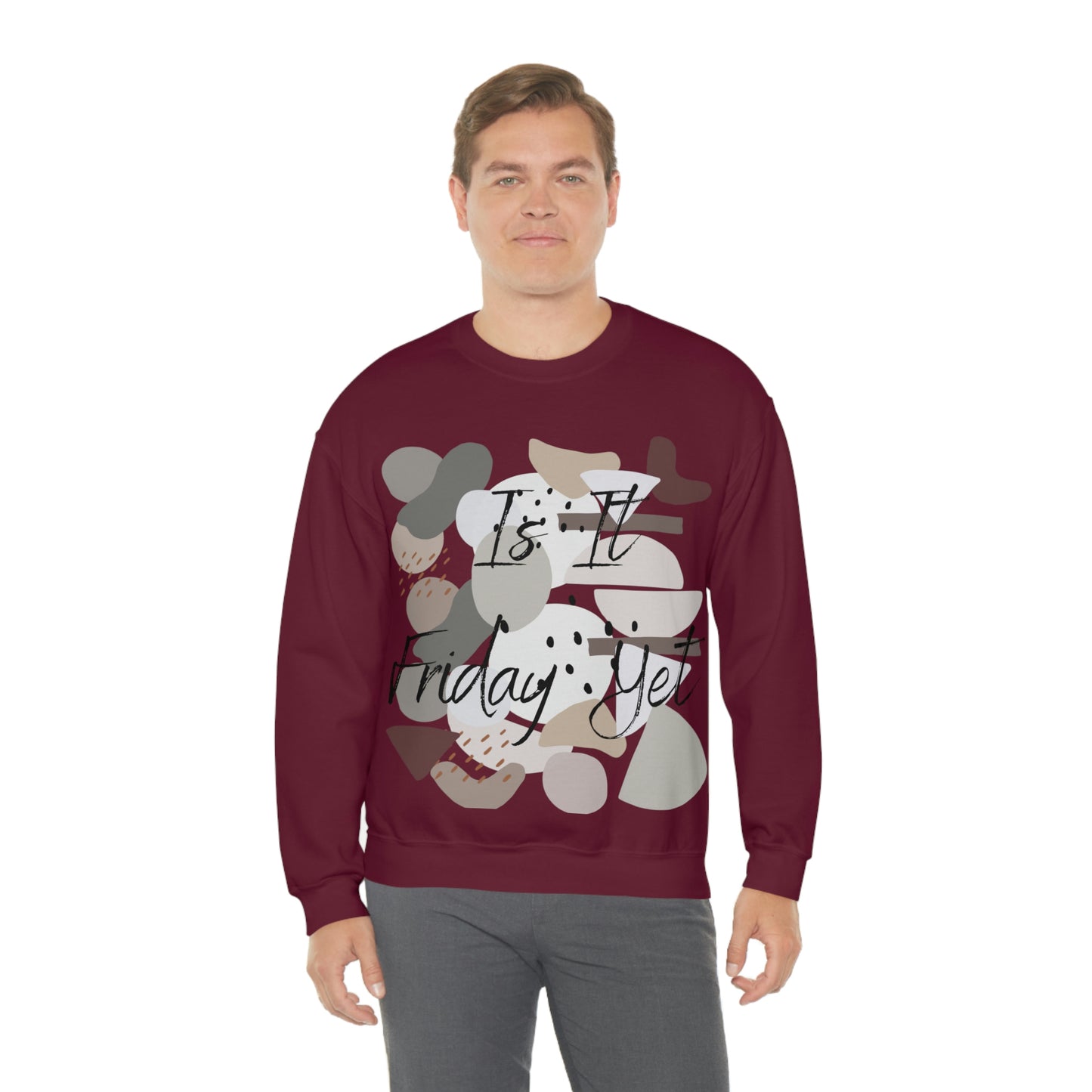 Is it Friday yet Crewneck Sweatshirt