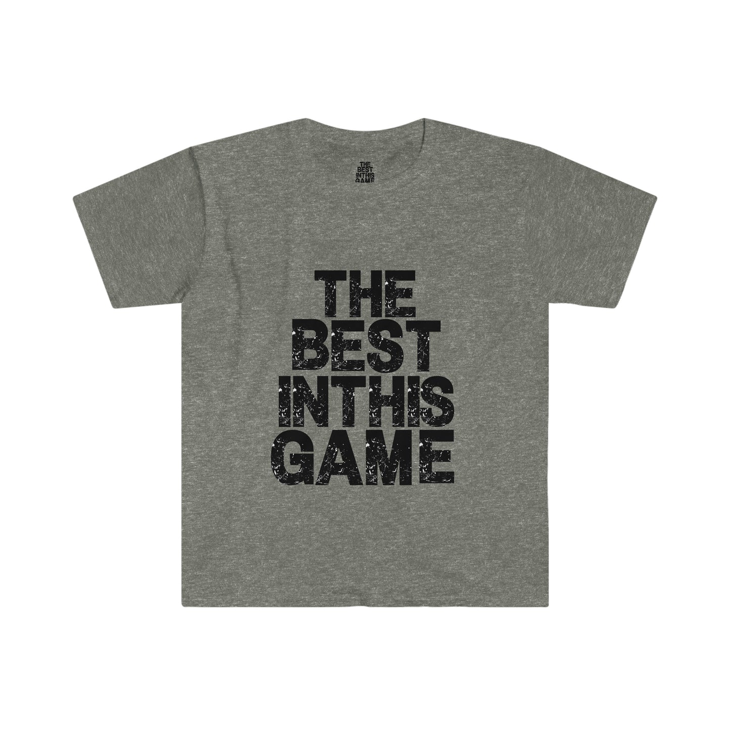 Unisex Softstyle T-Shirt (The Best In This Game T-shirt)